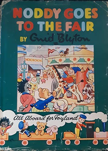 Noddy goes the - goes, fair,enid