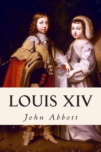 Louis xiv john abbott - xiv,