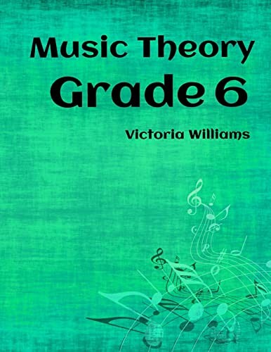 Grade six music theory for - six,