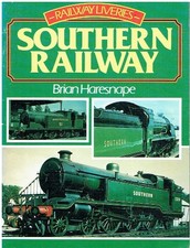AUTHENTIC RAILWAY LIVERIES FOR SR LOCOMOTIVES & ROLLING STOCK 1923-47 BOOK