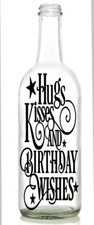 Vinyl Decal Sticker for Wine bottle Hugs kisses birthday wishes 