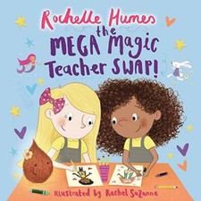 The Mega Magic Teacher Swap-Rochelle Humes, Rachel Suzanne