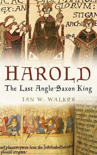 Harold the last anglo saxon - harold:, anglo-saxon