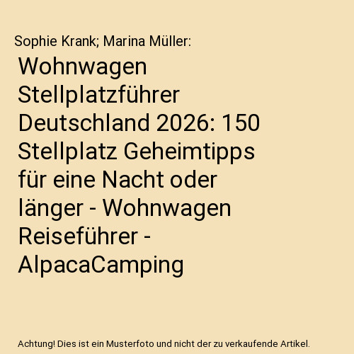 Wohnwagen stellplatzführer - wohnwagen,