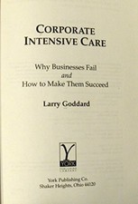 Corporate Intensive Care: Why