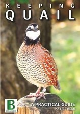 Keeping Quail a Guide to Quail