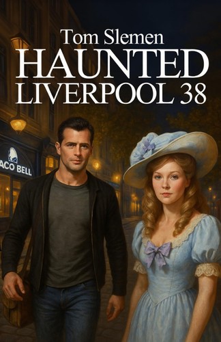 Haunted liverpool - haunted, 38