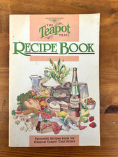 The Teapot Trail: Recipe Book FAVOURITE RECIPES FROM THE SERIES 1992