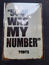 54-46 Was My Number Metal Sign