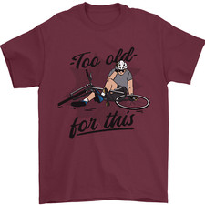 Too Old For This Funny Cycling Bicycle Mens T-Shirt 100% Cotton