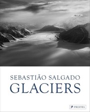 Sebastio Salgado: Glaciers by
