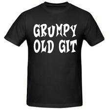 GRUMPY OLD GIT T SHIRT, FUNNY
