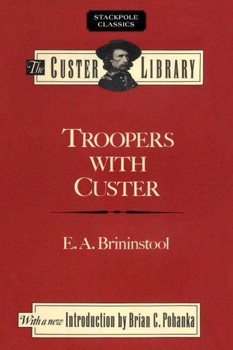 Troopers with custer historic - troopers, custer:
