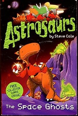 Astrosaurs space ghosts - space, cole