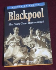 BLACKPOOL THE GLORY YEARS
