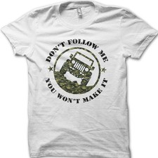 4x4 OFF ROAD Don't Follow Me You Wont Make It Classic Vintage Car T-Shirt 06170