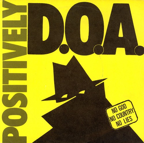 Positively d o - d.o.a., d.o.a.