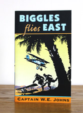 Biggles Flies East by Captain