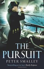 The Pursuit (William Rennie 6) By Peter Smalley. 9780099513650