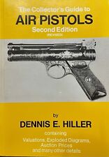 Collector's Guide to Air Pistols 2nd Edition 1982 # Signed by Dennis E. Hiller