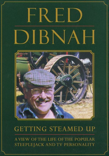 Fred dibnah getting - dibnah:,