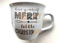 'Have Yourself A Merry Little Christmas' China Mug New and Perfect Condition