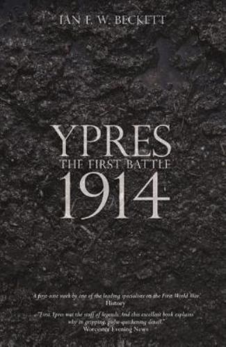 Ypres the first battle - the,