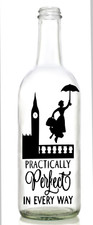 Vinyl Decal Sticker for Wine bottle MARY POPPINS PRACTICALLY PERFECT IN EVERYWAY