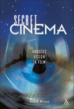 Secret Cinema: Gnostic Vision