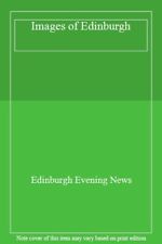Images of Edinburgh By Edinburgh Evening News