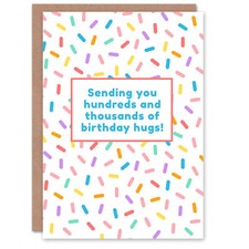Greeting Card Hundreds Thousands Hugs Colourful Sprinkles Birthday