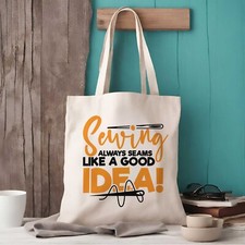 Sewing Is Always A Good Idea Tote Bag  | Craft Tote Bag | Sewing Shopping Bag