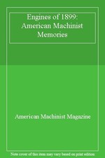 Engines of 1899: American