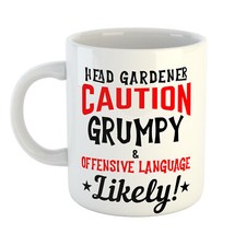HEAD GARDENER CAUTION GRUMPY &