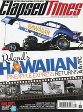 BACK ISSUE ELAPSED TIMES MAGAZINE 2015 SUMMER ISSUE FROM THE CAR CRAFT ARCHIVES