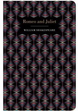 Romeo and Juliet; Chiltern Classi- 9781914602030, hardcover, William Shakespeare