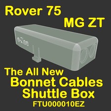 Rover 75 MG ZT the unique eZee Bonnet Cables Shuttle Housing FTU000010EZ
