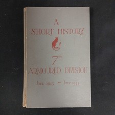 A Short History 7TH Armoured Division June 1943 uly 1945 Hardback RMF29-GB