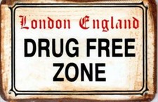 DRUG FREE ZONE RUSTY TIN SIGNS