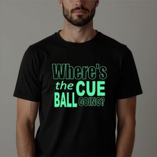 Where the cue - where's, ball