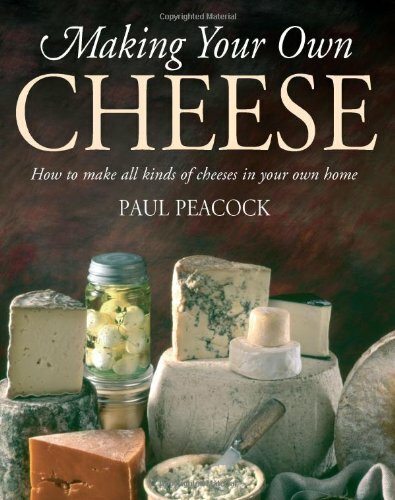 Making your own cheese - cheese:, to