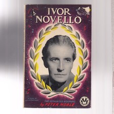 Ivor Novello - Peter Noble 1952 Pocket 1st ed. MORE IMAGES