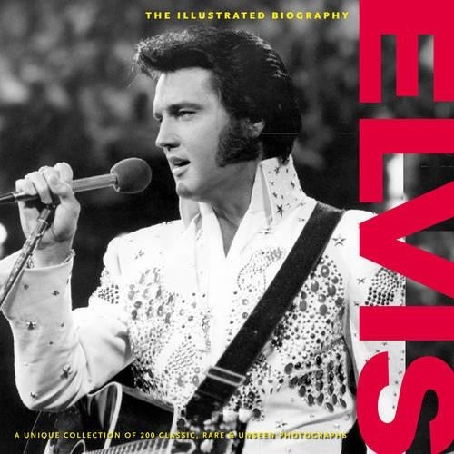 Illustrated biography elvis - of,