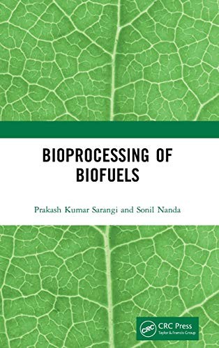 Bioprocessing biofuels - bioprocessing, of