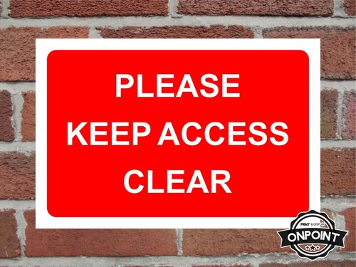 Please keep access clear - please,