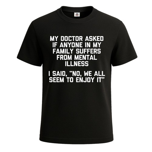Doctor asked anyone - if,