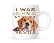 I Was Normal Until I Got My Beagle - Fun Cute Pet Tea/Coffee Mug - Gift Idea
