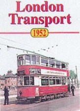 London 1952: Buses, Trams and Trolleybuses By Philip Wallis
