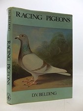 Racing Pigeons: Including