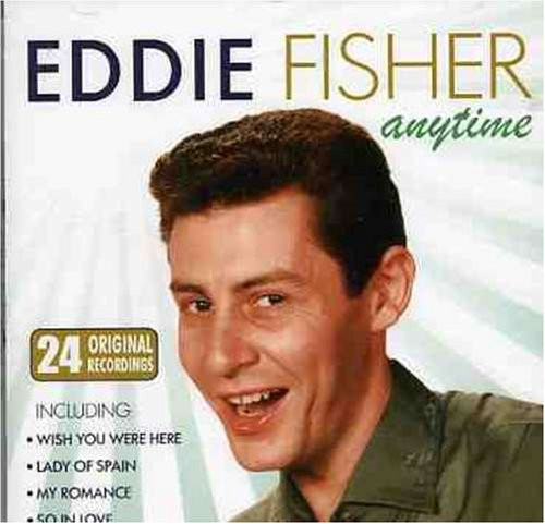 Anytime eddie fisher new - fisher,